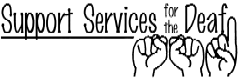 Support Services for the Deaf (SSD)